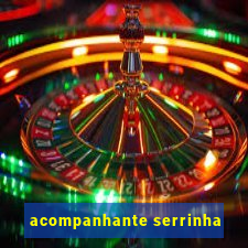 acompanhante serrinha